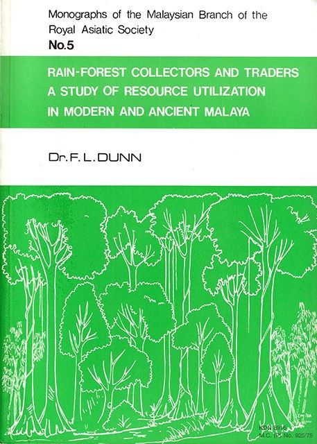 M05 - Rainforest Collections and Traders: A Study of Resource Utilization in Modern and Ancient Malaya