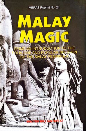 R24 - Malay Magic: Being an Introduction to the Folklore and Popular Religion of the Malay Peninsula